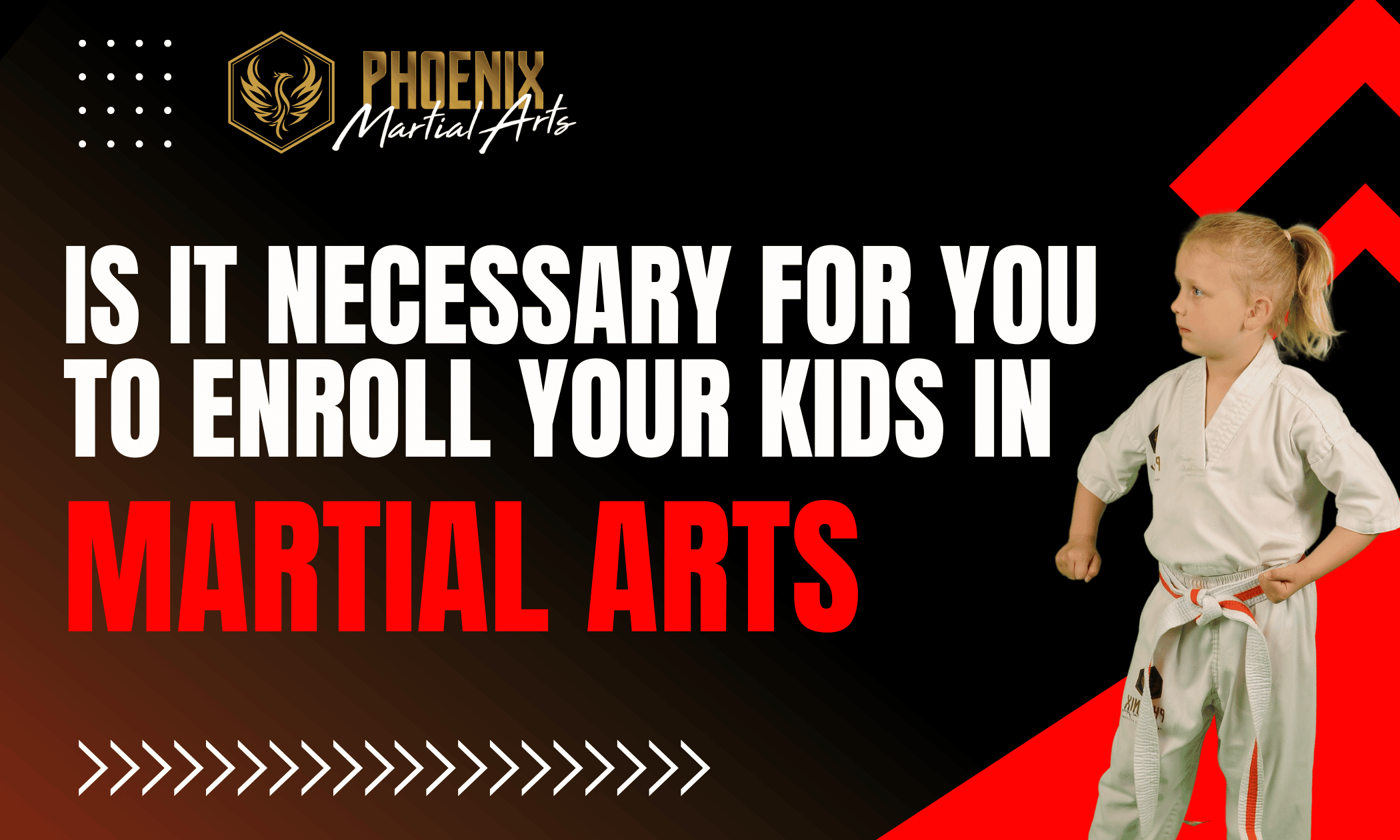Enroll in martial arts